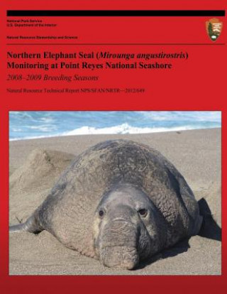 Kniha Northern Elephant Seal Monitoring (Mirounga angustirostris) at Point Reyes National Seashore 2008-2009 Breeding Seasons Sarah Allen