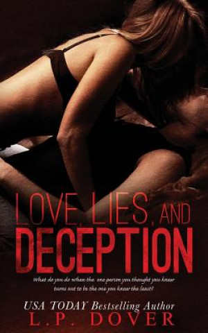 Carte Love, Lies, and Deception L P Dover