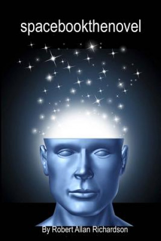 Libro spacebookthenovel Robert Allan Richardson