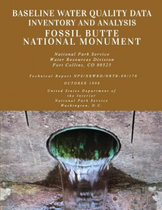 Книга Baseline Water Quality Data Inventory and Analysis: Fossil Butte National Monume Water Resource Division