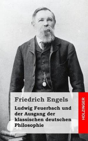 Knjiga Ludwig Feuerbach und der Ausgang der klassischen deutschen Philosophie Friedrich Engels