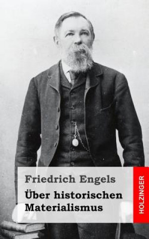 Könyv Über historischen Materialismus Friedrich Engels