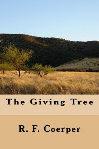 Книга The Giving Tree R F Coerper