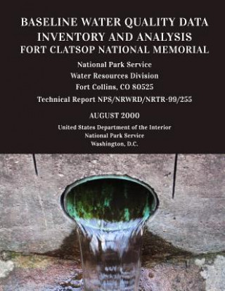 Book Baseline Water Quality Data Inventory and Analysis: Fort Clatsop National Memorial Water Resources Division