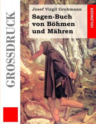 Carte Sagen-Buch von Böhmen und Mähren (Großdruck) Josef Virgil Grohmann