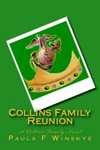 Carte Collins Family Reunion: A Collins Family Novel Paula F Winskye