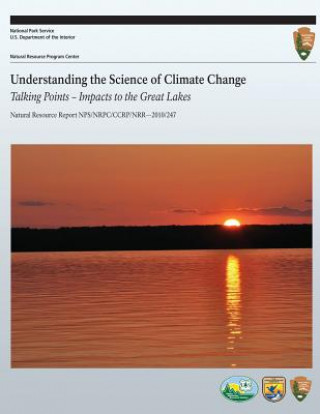 Carte Understanding the Science of Climate Change: Talking Points- Impacts to the Great Lakes Amanda Schramm