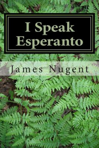 Kniha I Speak Esperanto James Nugent