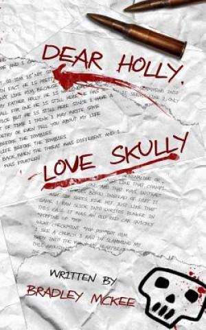 Książka Dear Holly, Love Skully Bradley S McKee