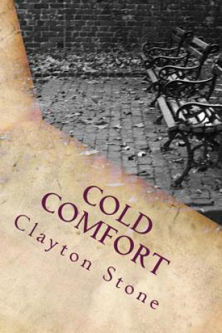 Kniha Cold Comfort Clayton Stone