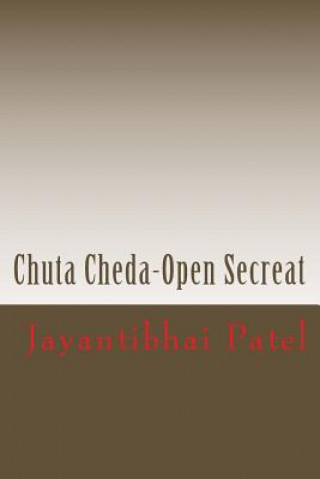 Könyv Chuta Cheda-Open Secreat Jayantibhai Patel