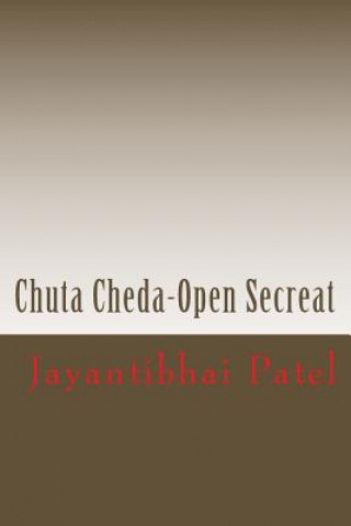 Kniha Chuta Cheda-Open Secreat Jayantibhai Patel