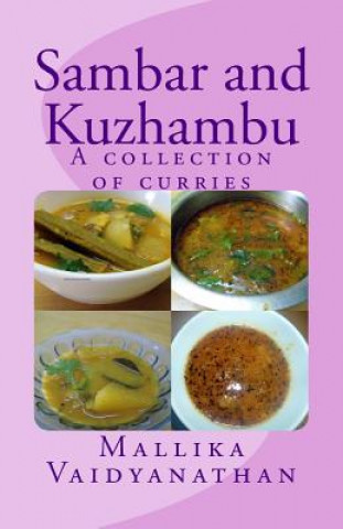 Kniha Sambar and Kuzhambu: A collection of curries MS Mallika N Vaidyanathan