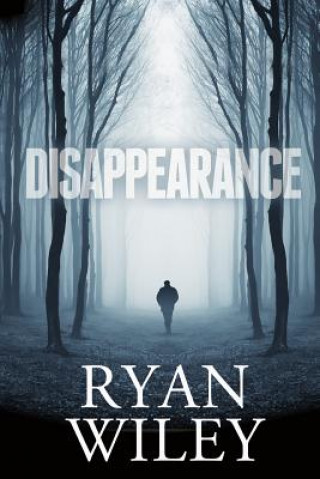 Книга Disappearance Ryan Wiley