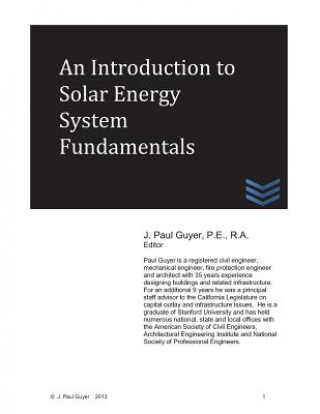 Kniha An Introduction to Solar Energy System Fundamentals J Paul Guyer