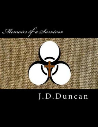 Könyv Memoirs of a Survivor MR J D Duncan