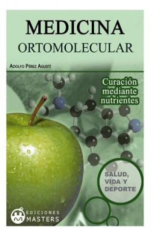 Könyv Medicina Ortomolecular Adolfo Perez Agusti