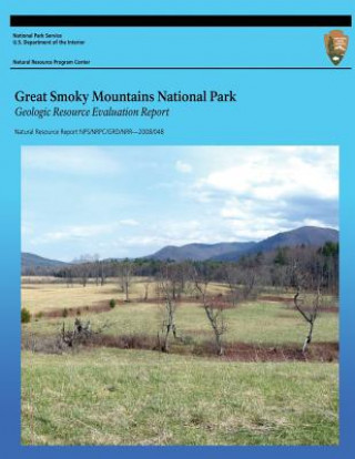 Kniha Great Smoky Mountains National Park Geologic Resource Evaluation Report U S Department of the Interior