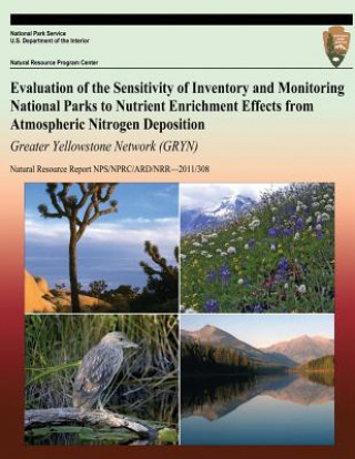 Carte Evaluation of the Sensitivity of Inventory and Monitoring National Parks to Nutrient Enrichment Effects from Atmospheric Nitrogen Deposition: Greater National Park Service