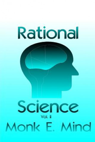 Kniha Rational Science Vol. II Monk E Mind