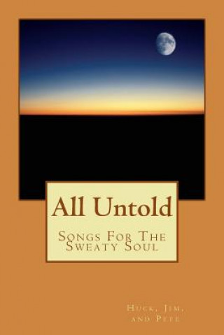 Kniha All Untold: Songs For The Sweaty Soul Huck
