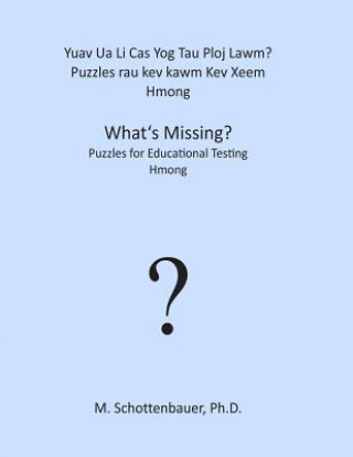 Книга Yuav Ua Li Cas Yog Tau Ploj Lawm? Puzzles rau kev kawm Kev Xeem: Hmong M Schottenbauer