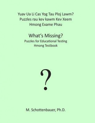 Книга Yuav Ua Li Cas Yog Tau Ploj Lawm? Puzzles rau kev kawm Kev Xeem: Hmong Exame Phau M Schottenbauer