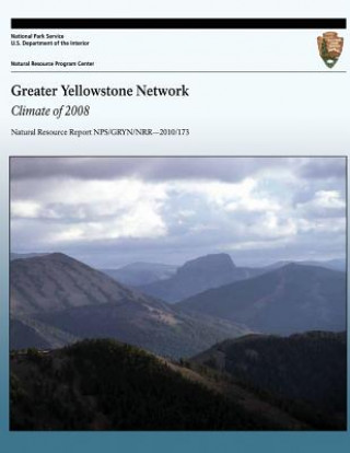 Kniha Greater Yellowstone Network: Climate of 2008 National Park Service