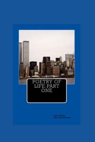 Könyv Poetry of Life: How Things Goes Mrs Lakyshia L Hubert