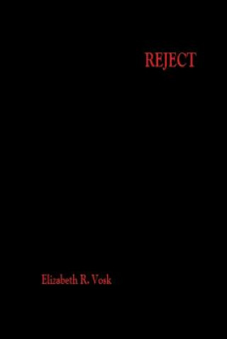 Könyv Reject Elizabeth R Vosk
