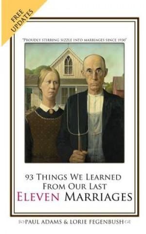 Carte 93 Things We Learned From Our Last Eleven Marriages Paul Adams