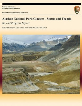 Carte Alaskan National Park Glaciers: Status and Trends, Second Progress Report A Arendt