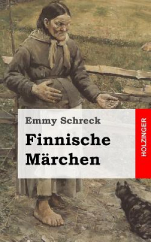 Kniha Finnische Märchen Emmy Schreck
