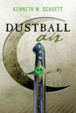 Kniha Dustball Air Kenneth M Schuett