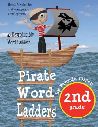 Kniha Pirate Word Ladders: Second Grade Brenda Olsen