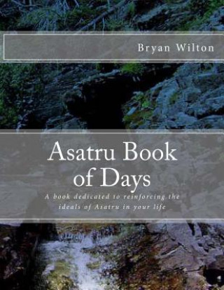 Carte Asatru Book of Days Bryan D Wilton