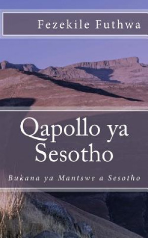 Book Qapollo YA Sesotho: Buka YA Mantswe a Sesotho Fezekile Futhwa