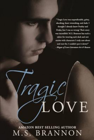 Knjiga Tragic Love M S Brannon