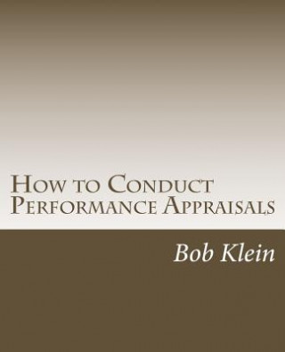 Książka How to Conduct Performance Appraisals: in Real Estate Bob Klein