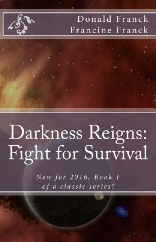 Książka Darkness Reigns: Fight for Survival Donald R Franck