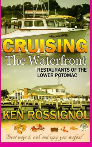 Livre Cruising the Waterfront Ken Rossignol