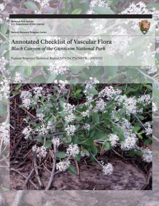 Kniha Annotated Checklist of Vascular Flora: Black Canyon of the Gunnison National Park National Park Service