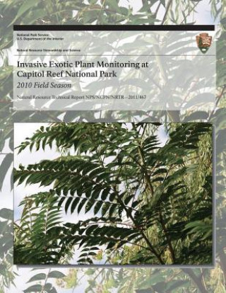 Книга Invasive Exotic Plant Monitoring at Capitol Reef National Park: 2010 Field Season National Park Service