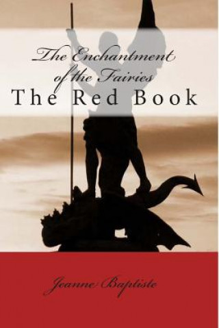 Buch The Enchantment of the Fairies: The Red Book Jeanne Baptiste