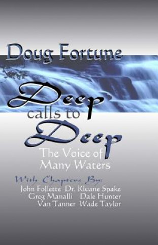 Libro Deep Calls To Deep: The Voice of Many Waters Doug Fortune