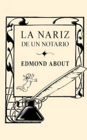Carte La nariz de un notario Edmond About