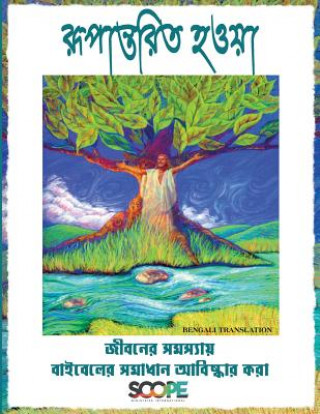 Könyv Be Transformed - Bengali Scope Ministries International