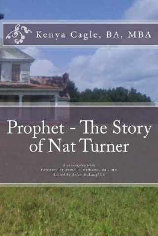 Knjiga Prophet - The Story of Nat Turner Kenya Cagle