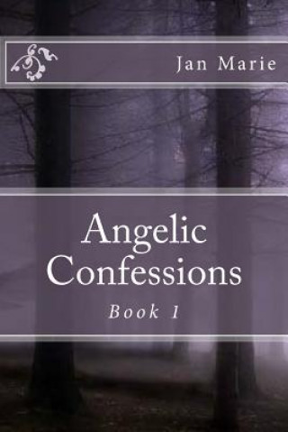 Kniha Angelic Confessions Jan Marie