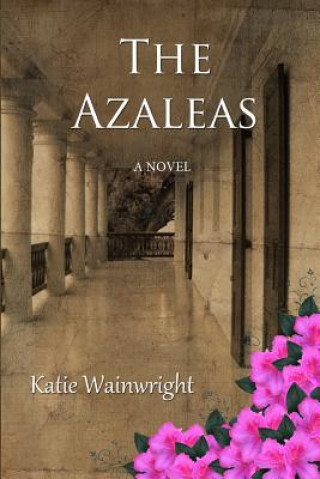 Książka The Azaleas Katie Wainwright